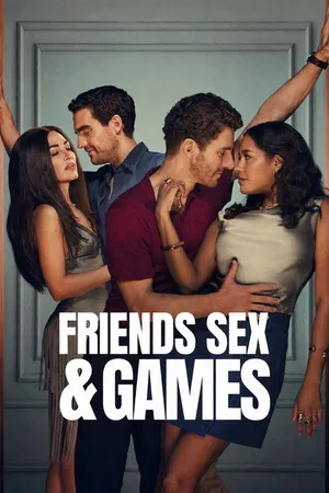 Friends Sex and Games 2026 Season 1 Hindi - English Audio [ALL EPISODES] HD Poster Download - Filmyzilla