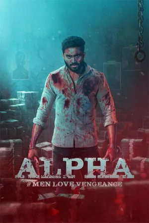 Alpha Men Love Vengeance 2026 Kannada Audio HQ HD Poster Download - Filmyzilla
