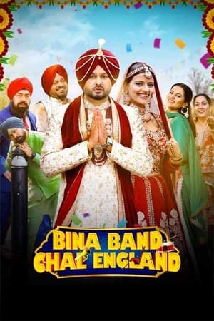 Bina Band Chal England 2023 Punjabi – HD Poster Download - Filmyzilla