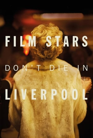 Film Stars Don’t Die in Liverpool (2017) Movie (English) [700MB] HD Poster Download - Filmyzilla