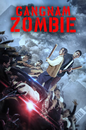 Gangnam Zombie (2023) Hindi Dual Audio – HD Poster Download - Filmyzilla