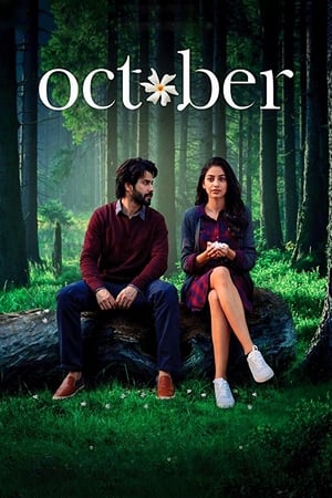 October (2018) Movie - [300MB] HD Poster Download - Filmyzilla