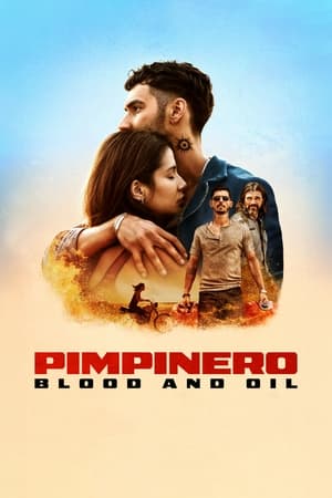 Pimpinero: Blood and Oil (2024) Hindi Dual Audio – 720p – HD Poster Download - Filmyzilla