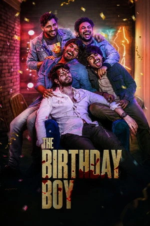 The Birthday Boy 2024 Hindi - Telugu Dual Audio HD Poster Download - Filmyzilla