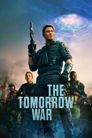The Tomorrow War (2021) Hindi Dual Audio [1.4GB] HD Poster Download - Filmyzilla