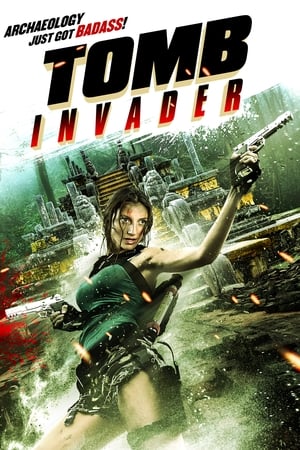 Tomb Invader (2018) Movie (English) [300MB] HD Poster Download - Filmyzilla