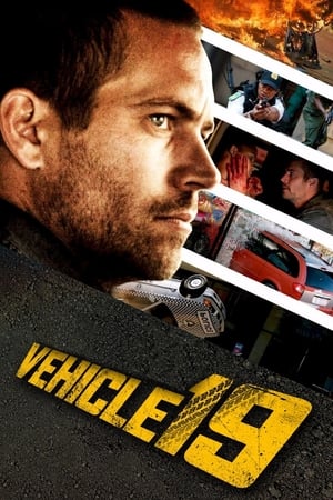 Vehicle 19 (2013) Hindi Dual Audio [770MB] HD Poster Download - Filmyzilla